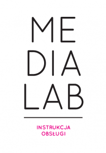 Medialab. Instrukcja obsługi Medialab. Instrukcja obsługi
