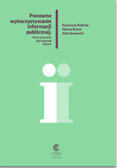 Ponowne wykorzystywanie informacji publicznej - nowe wyzwanie dla instytucji kultury Ponowne wykorzystywanie informacji publicznej - nowe wyzwanie dla instytucji kultury