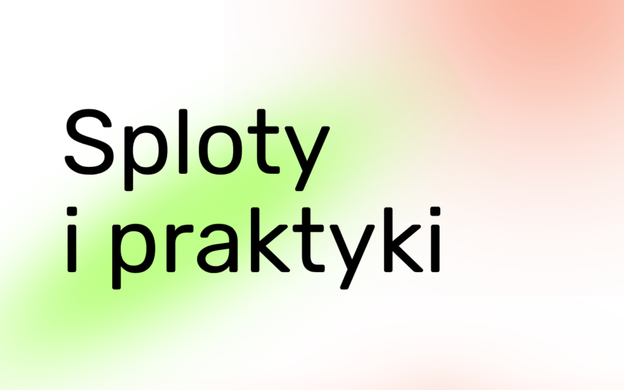 Sploty i praktyki