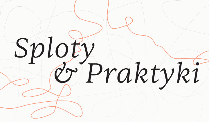 Sploty i Praktyki